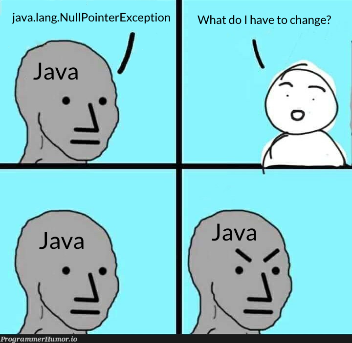 NullPointerException Java debugging meme showing frustration developers face with NPE errors